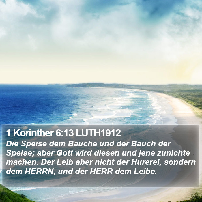 1 Korinther 6:13 LUTH1912 Bible Study