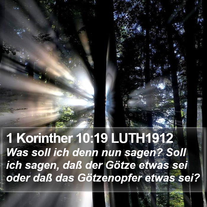 1 Korinther 10:19 LUTH1912 Bible Study