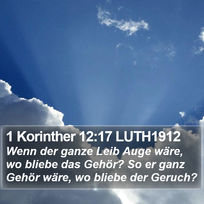 1 Korinther 12:17 LUTH1912 Bible Study