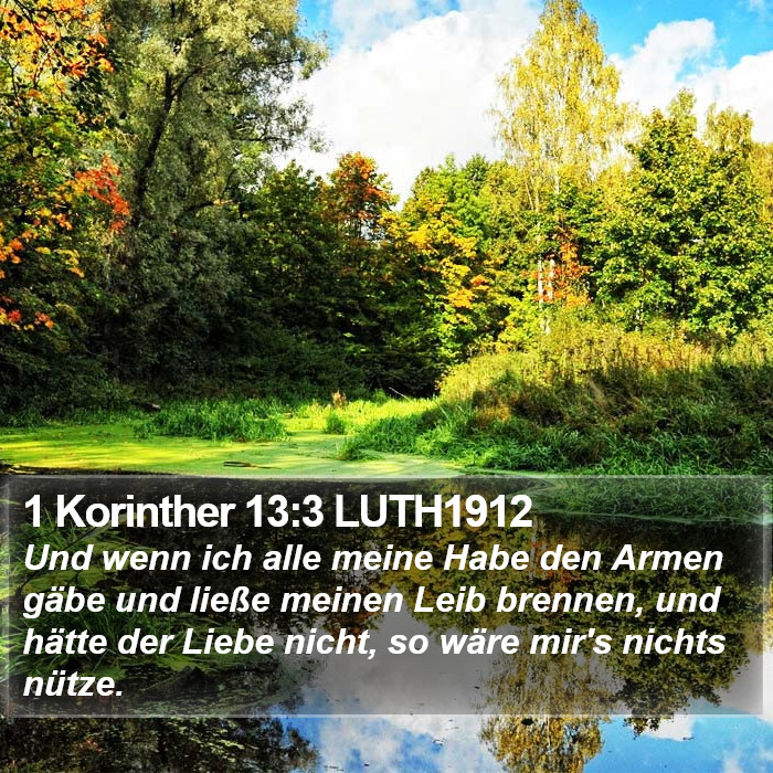 1 Korinther 13:3 LUTH1912 Bible Study