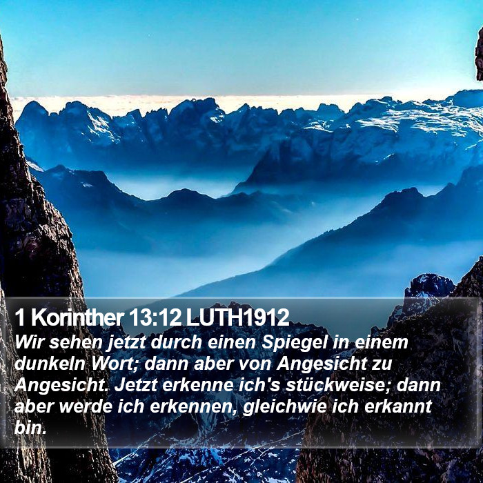 1 Korinther 13:12 LUTH1912 Bible Study