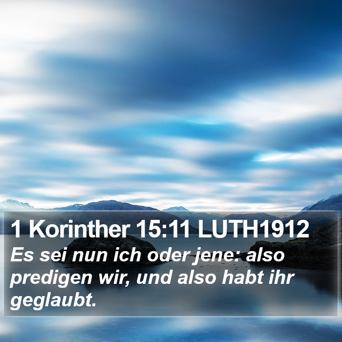 1 Korinther 15:11 LUTH1912 Bible Study