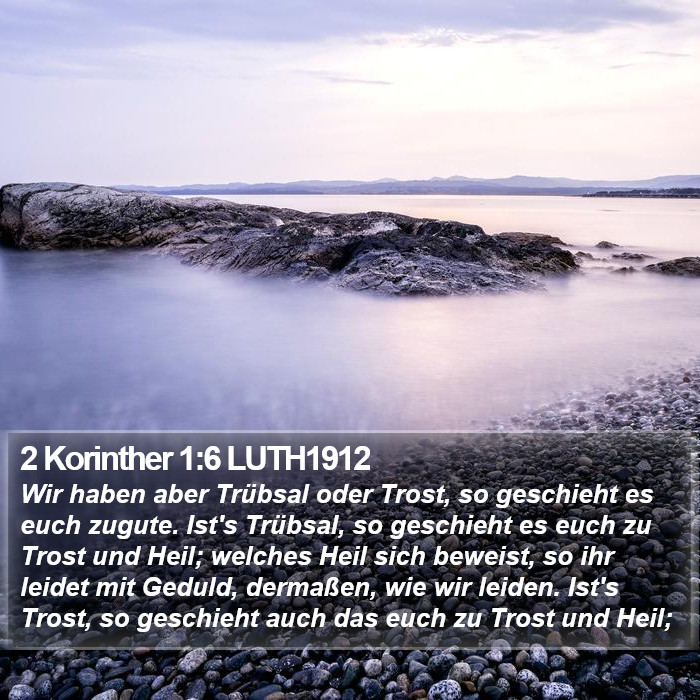 2 Korinther 1:6 LUTH1912 Bible Study