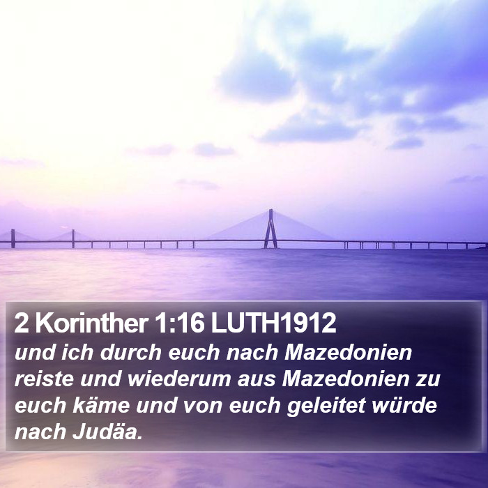 2 Korinther 1:16 LUTH1912 Bible Study