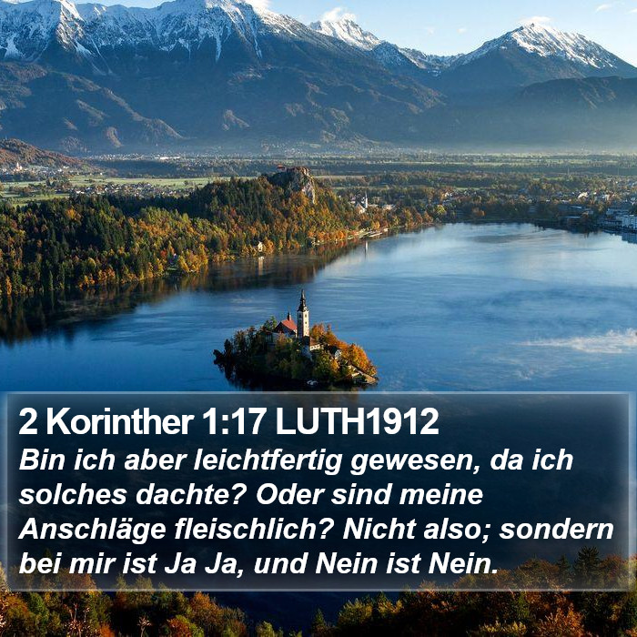 2 Korinther 1:17 LUTH1912 Bible Study