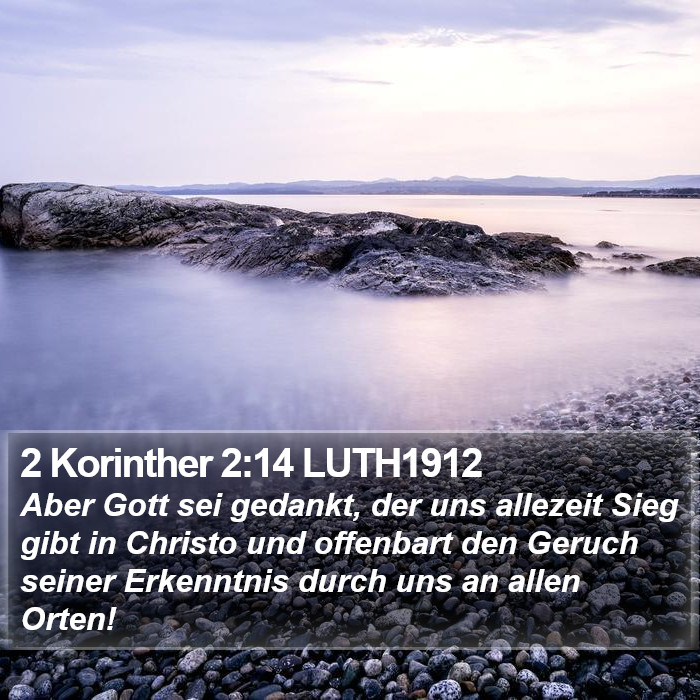 2 Korinther 2:14 LUTH1912 Bible Study