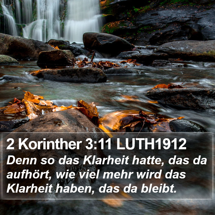 2 Korinther 3:11 LUTH1912 Bible Study