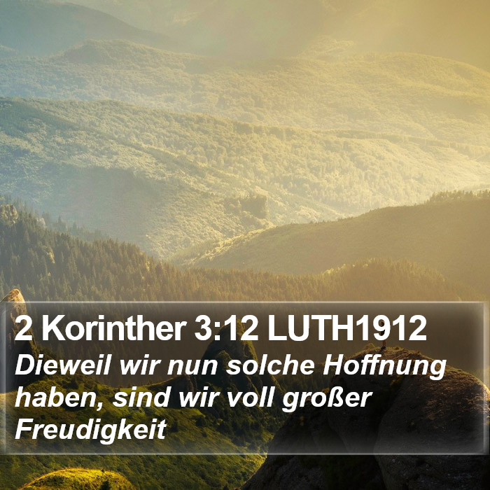 2 Korinther 3:12 LUTH1912 Bible Study