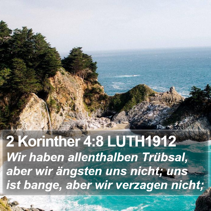 2 Korinther 4:8 LUTH1912 Bible Study