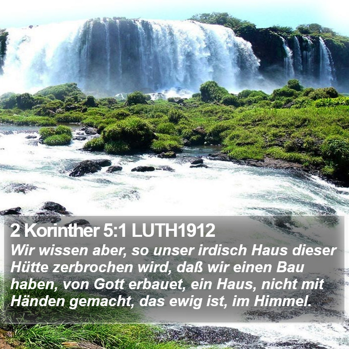 2 Korinther 5:1 LUTH1912 Bible Study