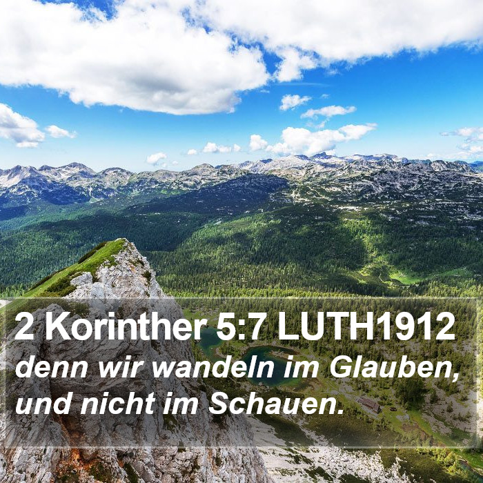 2 Korinther 5:7 LUTH1912 Bible Study