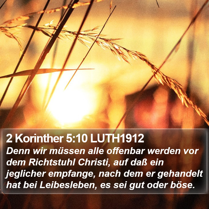 2 Korinther 5:10 LUTH1912 Bible Study