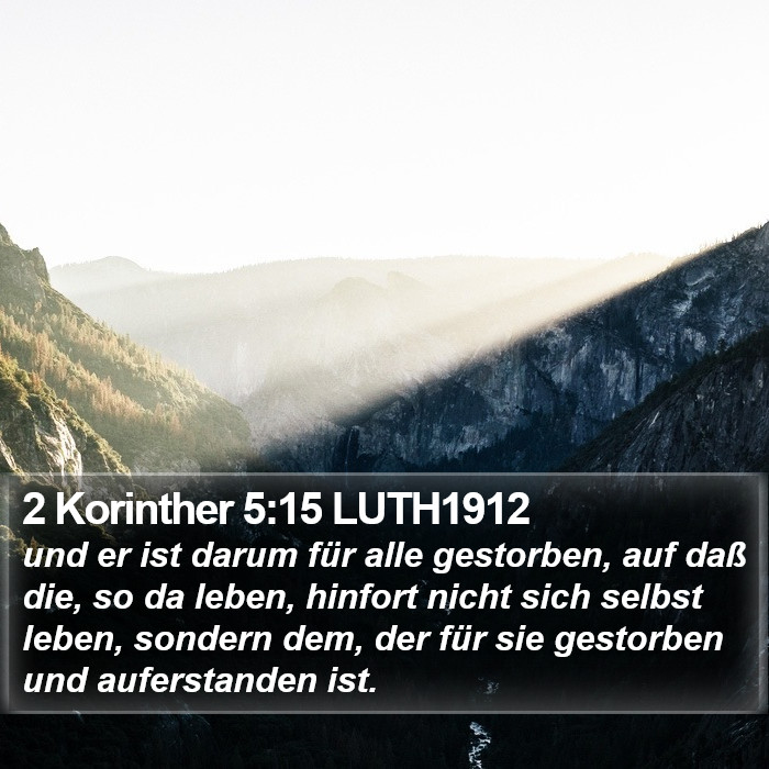 2 Korinther 5:15 LUTH1912 Bible Study