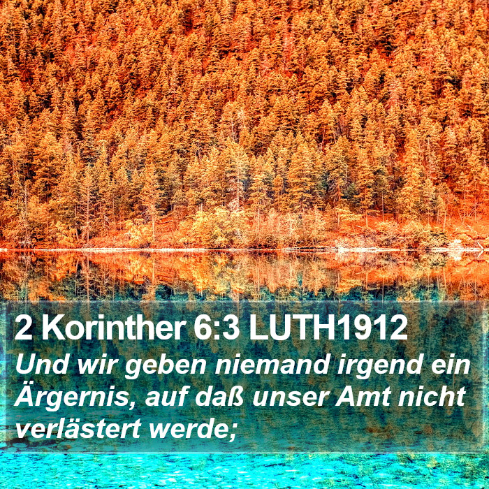 2 Korinther 6:3 LUTH1912 Bible Study