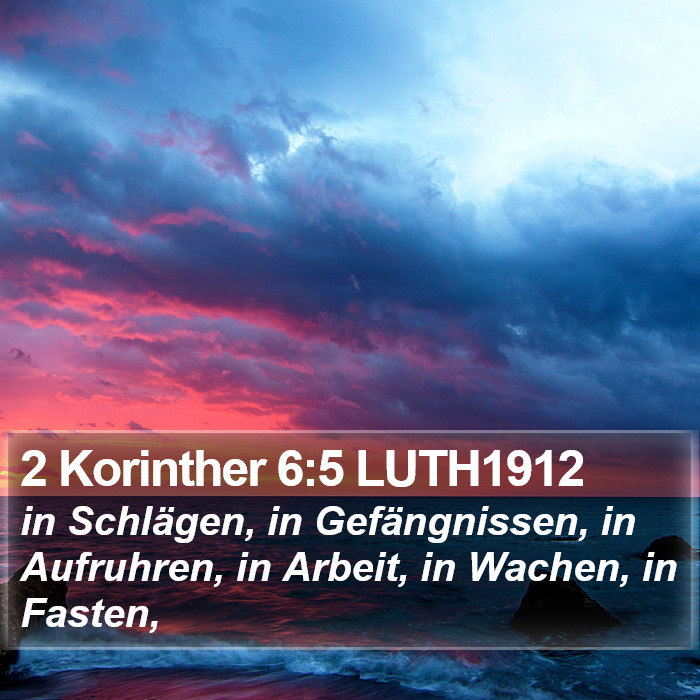 2 Korinther 6:5 LUTH1912 Bible Study