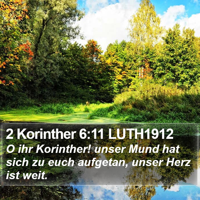 2 Korinther 6:11 LUTH1912 Bible Study