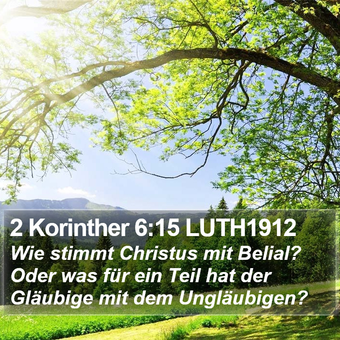 2 Korinther 6:15 LUTH1912 Bible Study