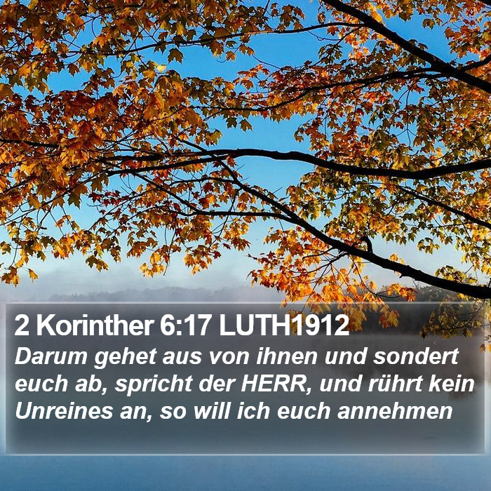 2 Korinther 6:17 LUTH1912 Bible Study