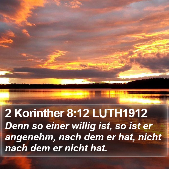 2 Korinther 8:12 LUTH1912 Bible Study