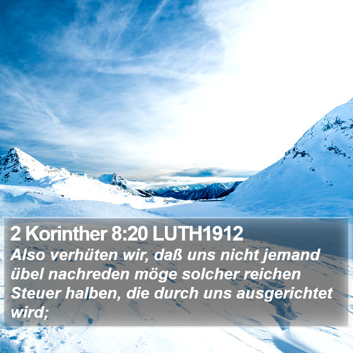 2 Korinther 8:20 LUTH1912 Bible Study