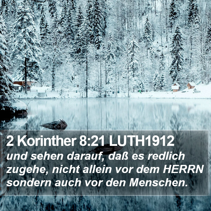 2 Korinther 8:21 LUTH1912 Bible Study