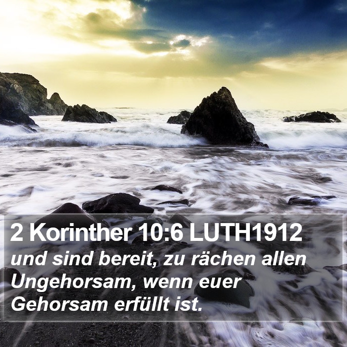 2 Korinther 10:6 LUTH1912 Bible Study