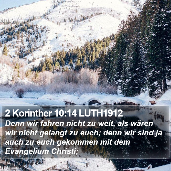 2 Korinther 10:14 LUTH1912 Bible Study