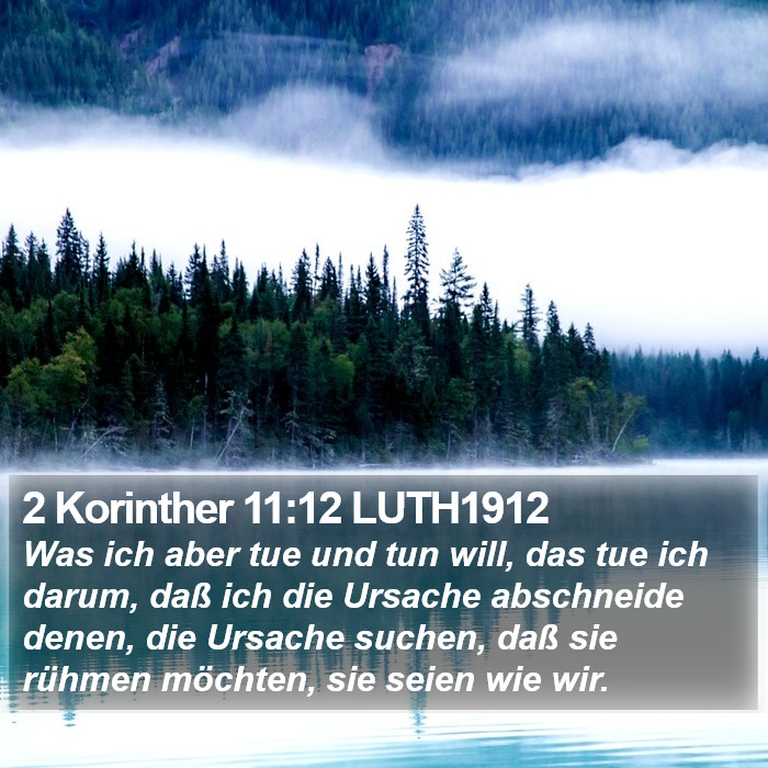 2 Korinther 11:12 LUTH1912 Bible Study