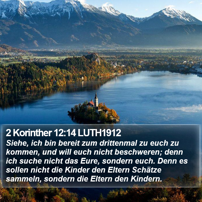 2 Korinther 12:14 LUTH1912 Bible Study