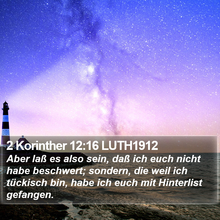 2 Korinther 12:16 LUTH1912 Bible Study