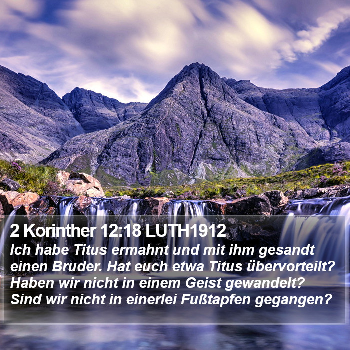 2 Korinther 12:18 LUTH1912 Bible Study