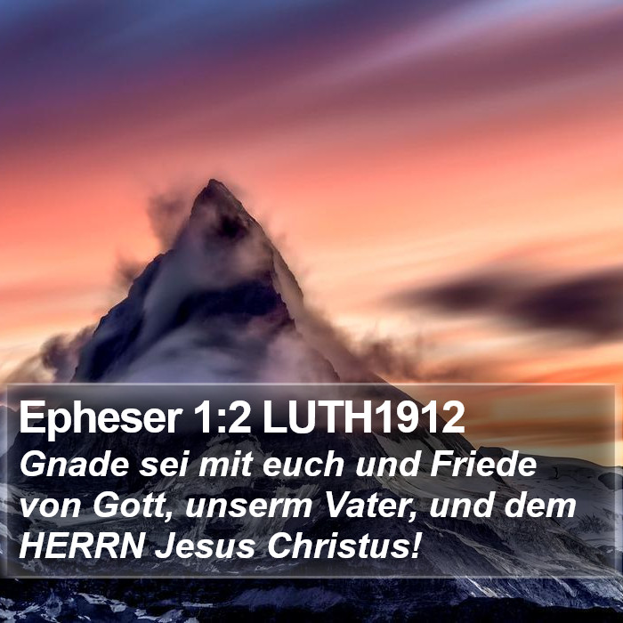 Epheser 1:2 LUTH1912 Bible Study