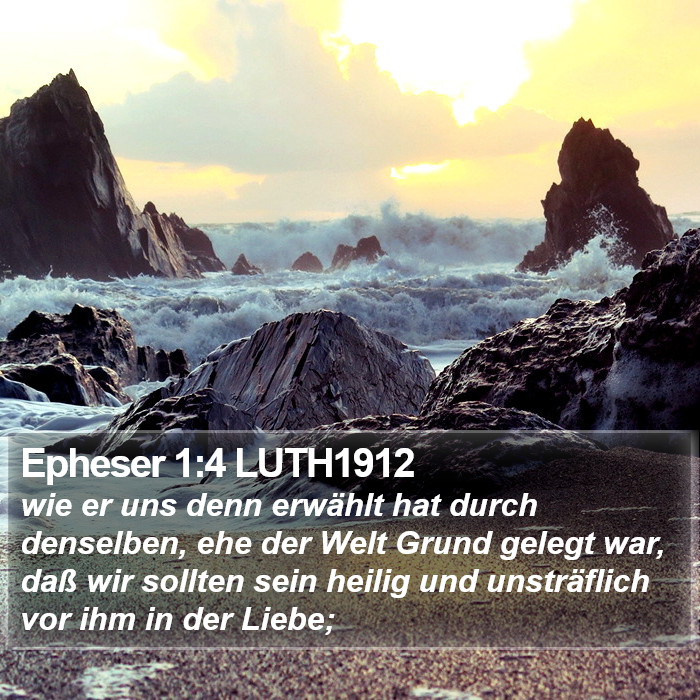 Epheser 1:4 LUTH1912 Bible Study