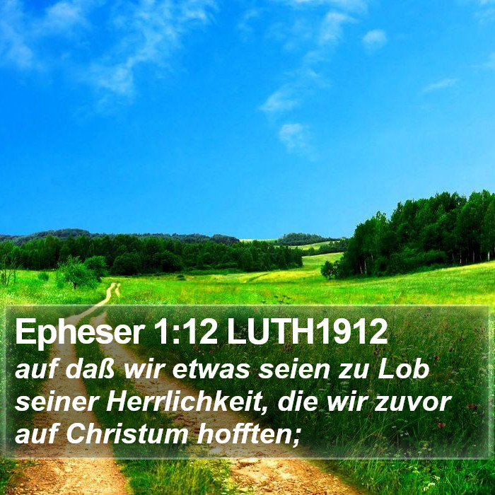 Epheser 1:12 LUTH1912 Bible Study