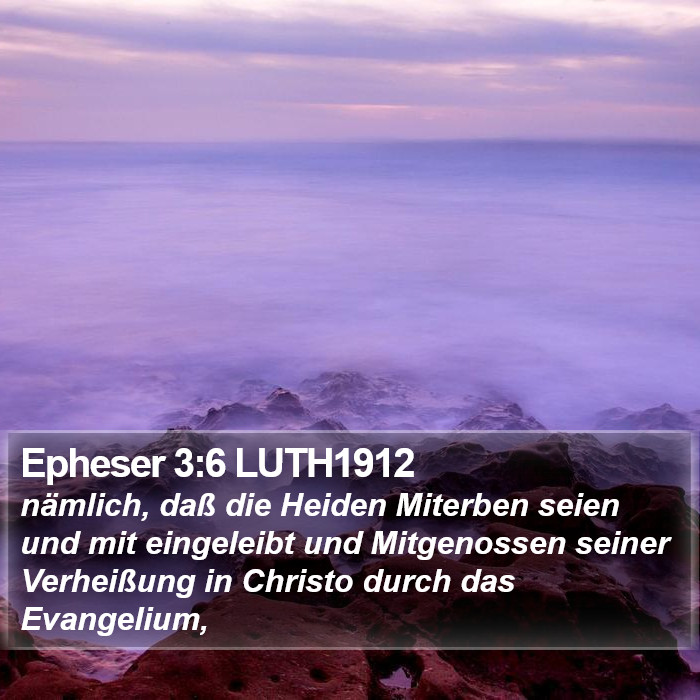 Epheser 3:6 LUTH1912 Bible Study