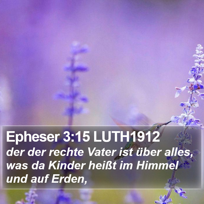 Epheser 3:15 LUTH1912 Bible Study