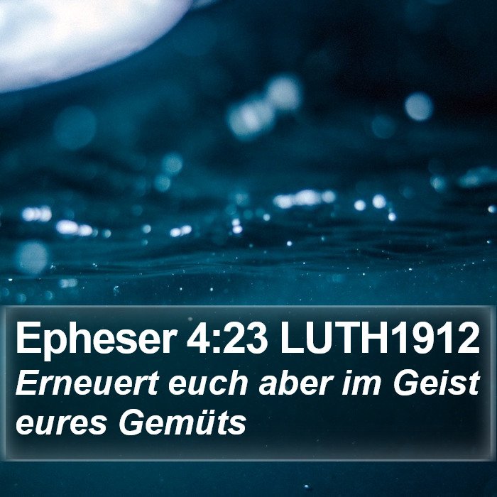 Epheser 4:23 LUTH1912 Bible Study