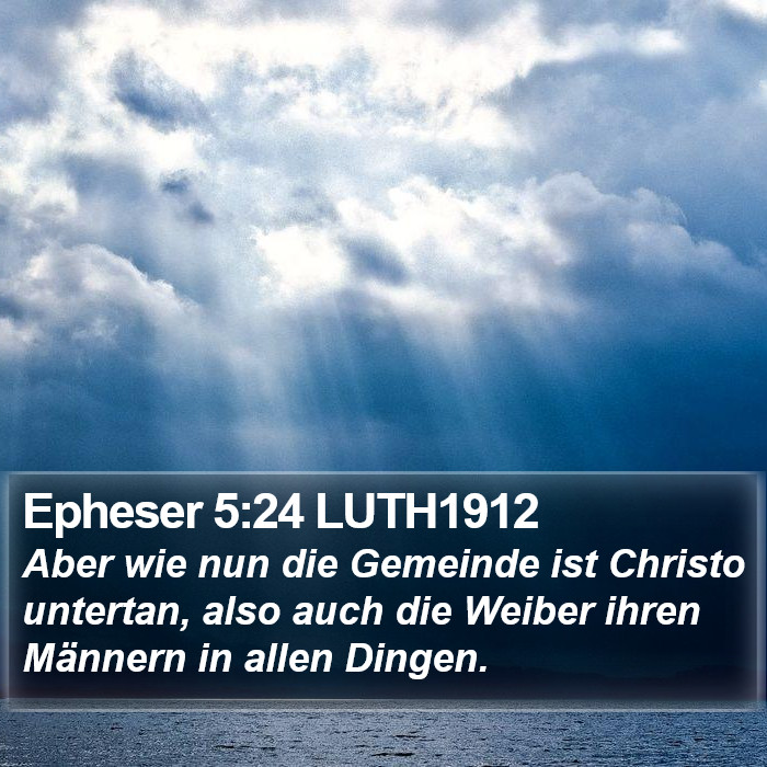 Epheser 5:24 LUTH1912 Bible Study