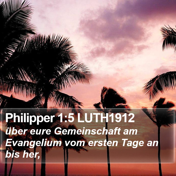 Philipper 1:5 LUTH1912 Bible Study