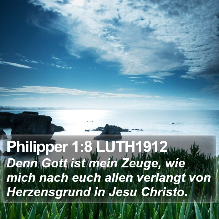 Philipper 1:8 LUTH1912 Bible Study