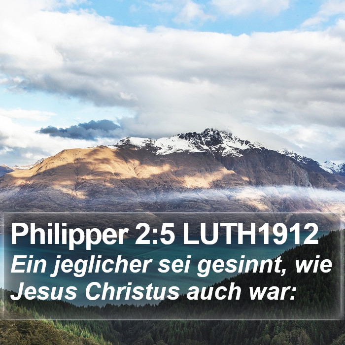 Philipper 2:5 LUTH1912 Bible Study