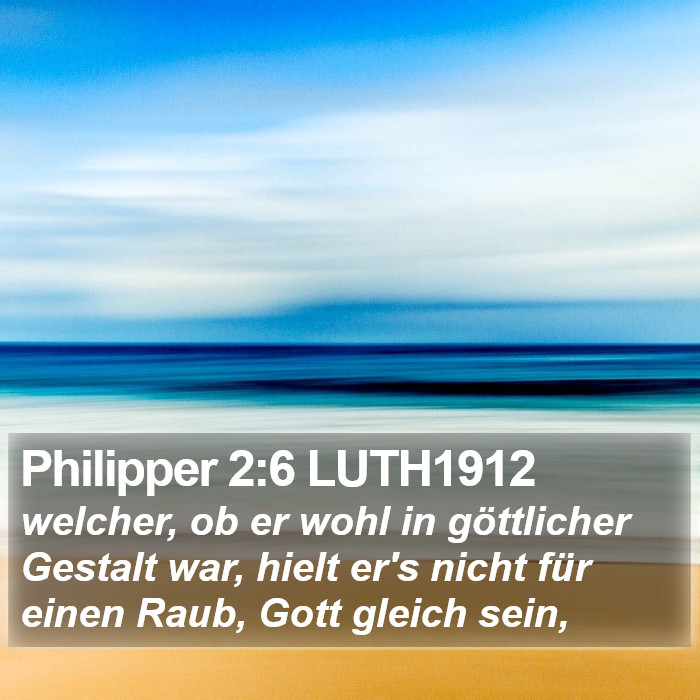 Philipper 2:6 LUTH1912 Bible Study