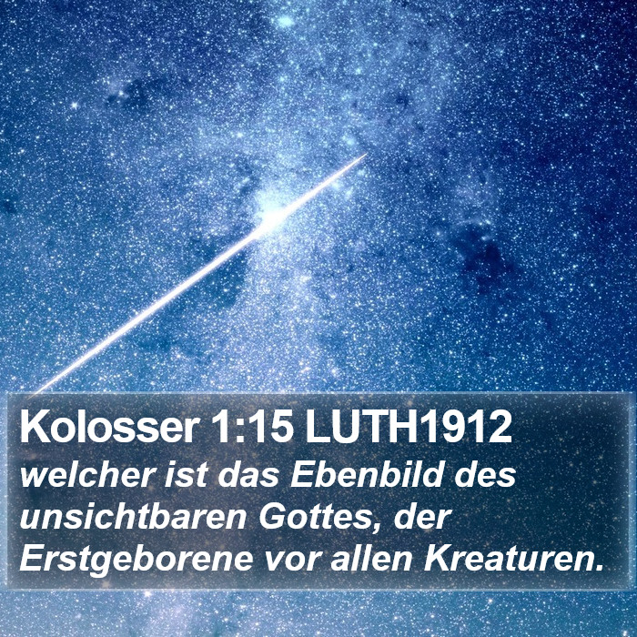 Kolosser 1:15 LUTH1912 Bible Study