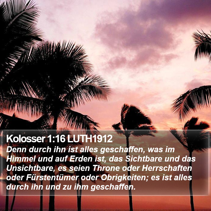 Kolosser 1:16 LUTH1912 Bible Study