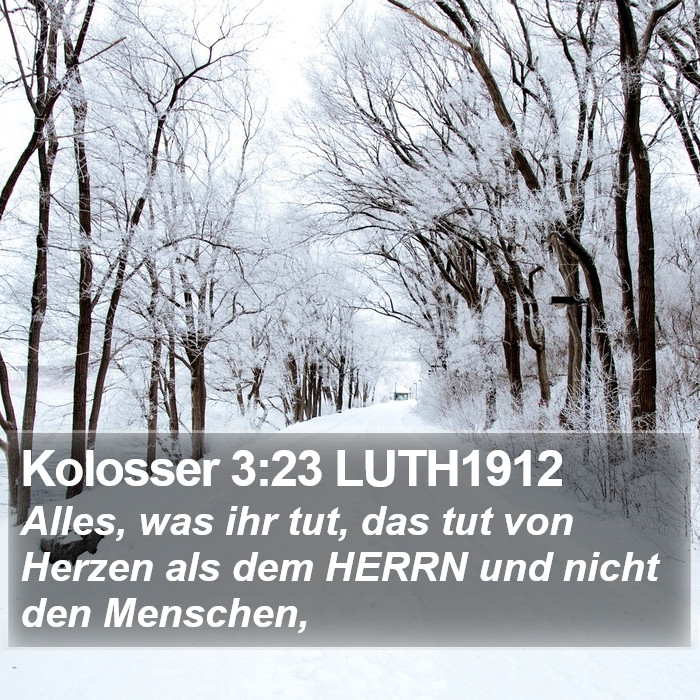 Kolosser 3:23 LUTH1912 Bible Study