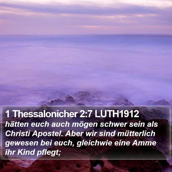1 Thessalonicher 2:7 LUTH1912 Bible Study
