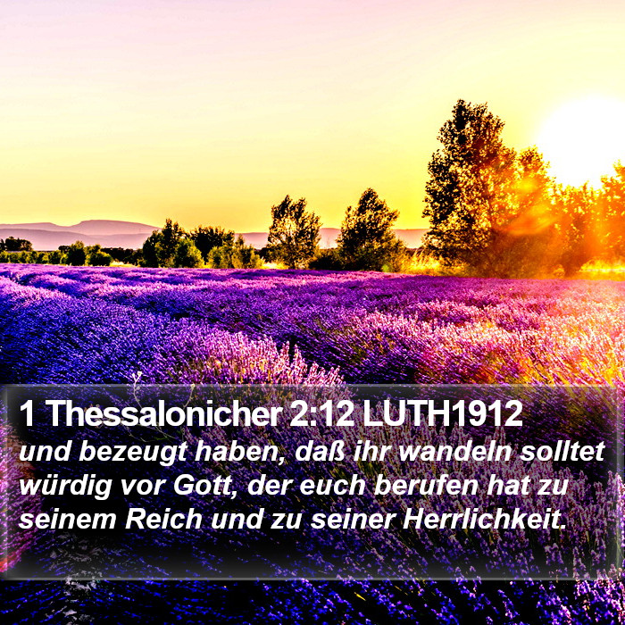 1 Thessalonicher 2:12 LUTH1912 Bible Study