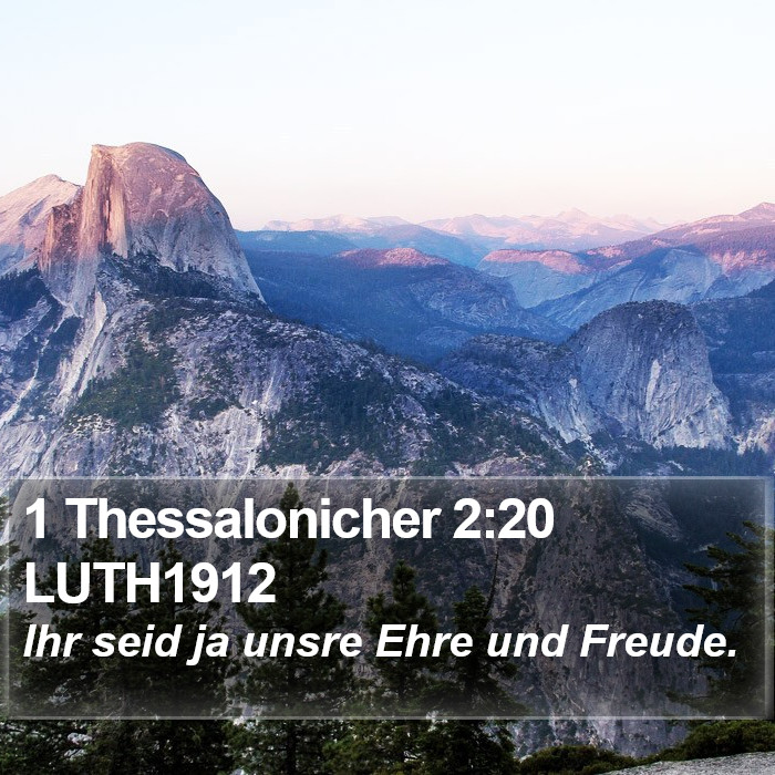 1 Thessalonicher 2:20 LUTH1912 Bible Study