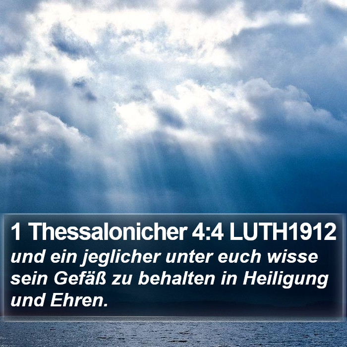 1 Thessalonicher 4:4 LUTH1912 Bible Study