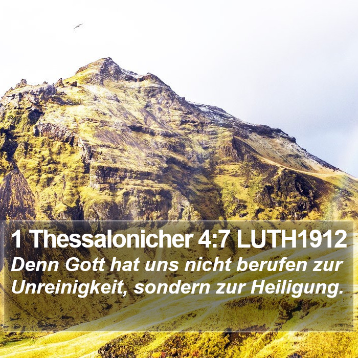 1 Thessalonicher 4:7 LUTH1912 Bible Study